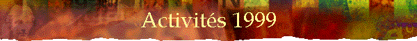 Activits 1999