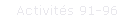 Activits 91-96