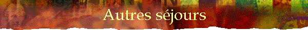 Autres sjours