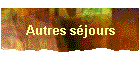 Autres sjours