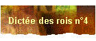 Dicte des rois n4