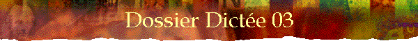 Dossier Dicte 03