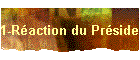 1-Raction du Prsident