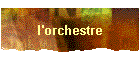 l'orchestre